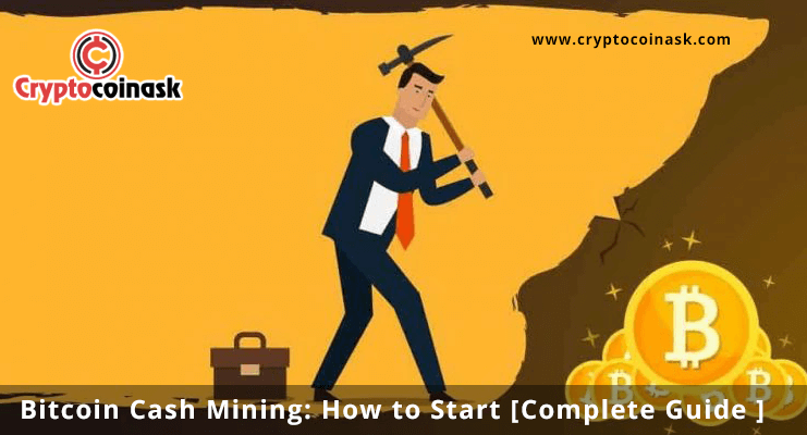 Bitcoin Cash Mining How To Start Complete Guide - 